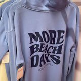 More Beach Days Sweatshirt