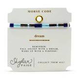 Dream, Skylar Paige Morse Code Bracelet