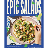 Epic Salads: For Every Mood, Craving and Occasion