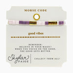 Skylar Paige, Good Vibes Morse Code Bracelet