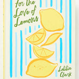 For the Love of Lemons Cookbook