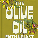 The Olive Oil Enthusiast Book