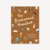 The Bridesmaid Handbook