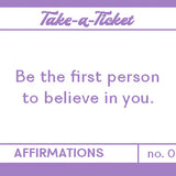 Take-a-Ticket Affirmations