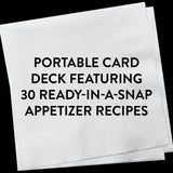 The Appetizer Deck: 30 Simple, All-Occassion Recipes