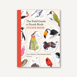 Field Guide To Dumb Birds Sticker Book: 100+ Stickers of the Dumbest Birds