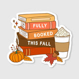 Fully Booked This Fall Vinyl Sticker