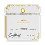Bride, Skylar Paige Morse Code Bracelet