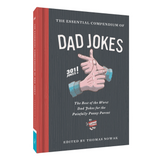 DAD JOKES: The Best of the Worst Dad Jokes for the Painfully Funny Parent