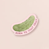 Born to Dilly Dally Vinyl Sticker
