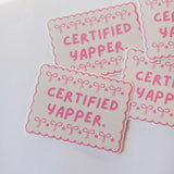 Certified Yapper Vinyl Decal Sticker