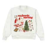 My Favorite Morning - Merry Christmas Crewneck Sweatshirt