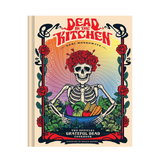 Dead in the Kitchen: The Official Grateful Dead Cookbook