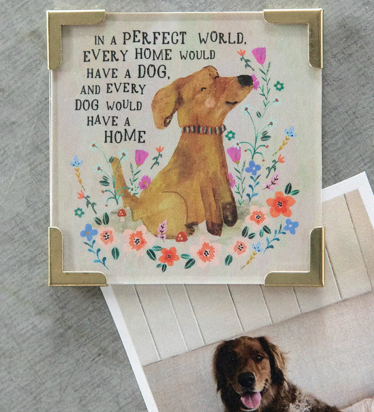 Natural Life Every Dog Has A Home Corner Magnet Keepsake