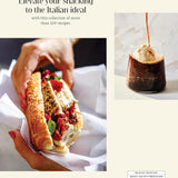 Italian Snacking: Sweet and Savory Recipes for Every Hour of the Day