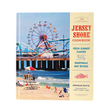 The Jersey Shore Cookbook: Fresh Summer Flavors from the Boardwalk and Beyond