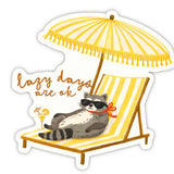Lazy Days Are Ok (Raccoon) Vinyl Sticker