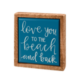 Love You To The Beach And Back Mini Wooden Box Sign