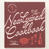 The Newlywed Cookbook: 125 Recipes To Celebrate Your New Life Together