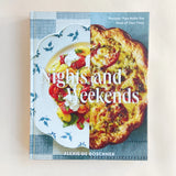 Nights and Weekends Cookbook: Recipes that Make the Most of Your Time