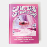 Sip Me, Baby, One More Time: Cocktails Inspired by Pop Music's Iconic Women