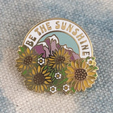 Be The Sunshine Enamel Pin