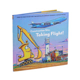 Construction Site: Taking Flight! by Sherri Duskey Rinker and AG Ford