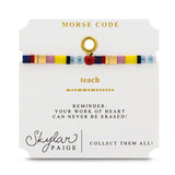 Teach, Skylar Paige Morse Code Bracelet