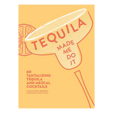 Tequila Made Me Do It Book