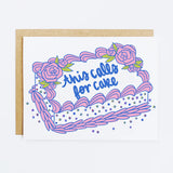 'This Calls For Cake', Greeting Card