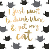 I Just Want to Drink Wine & Pet My Cat Cocktail Napkins, 20ct.