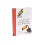 The Field Guide to Dumb Birds of the Whole Stupid World Book