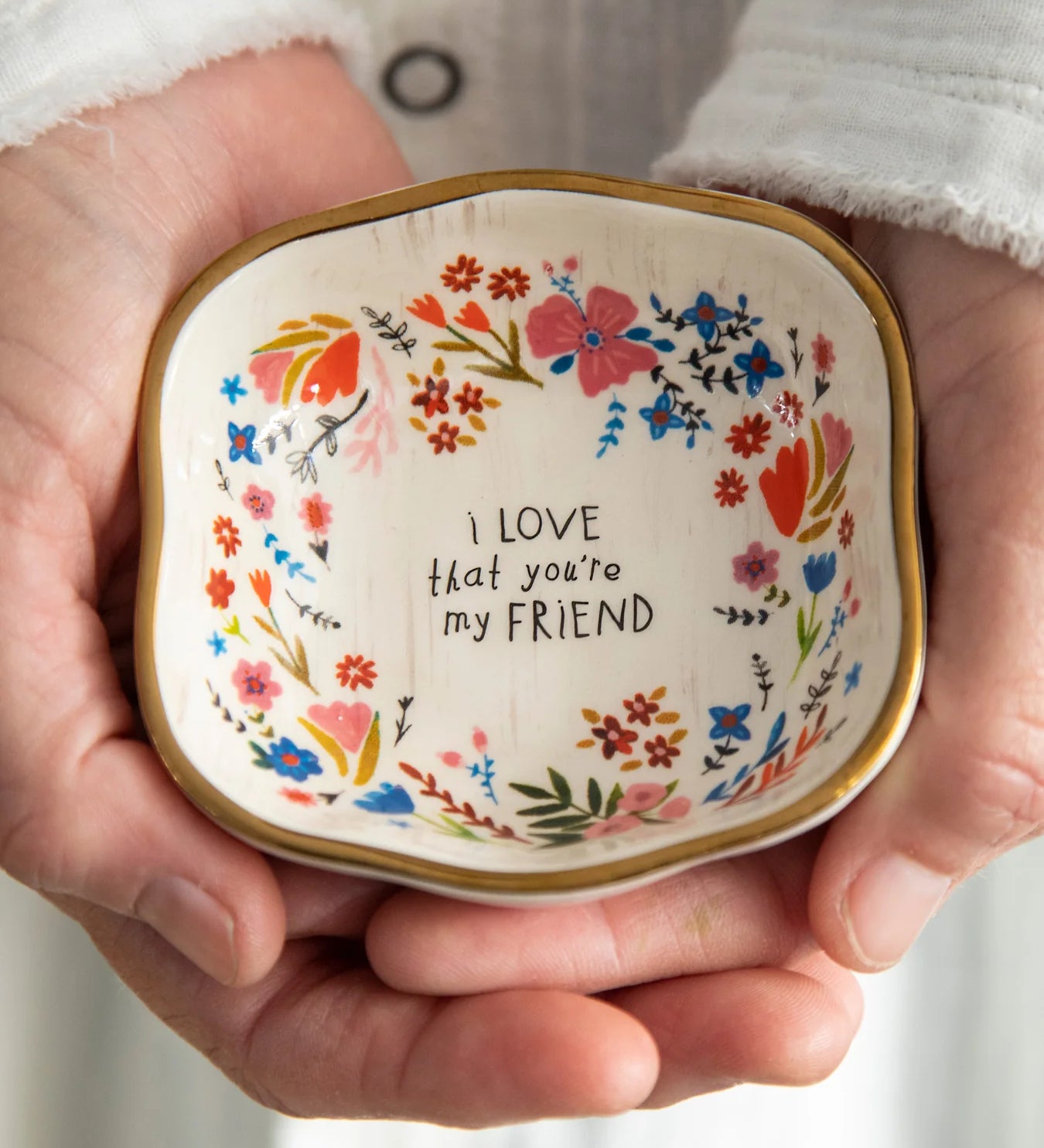Natural Life Antiqued Trinket Bowl, I Love That You're My Friend